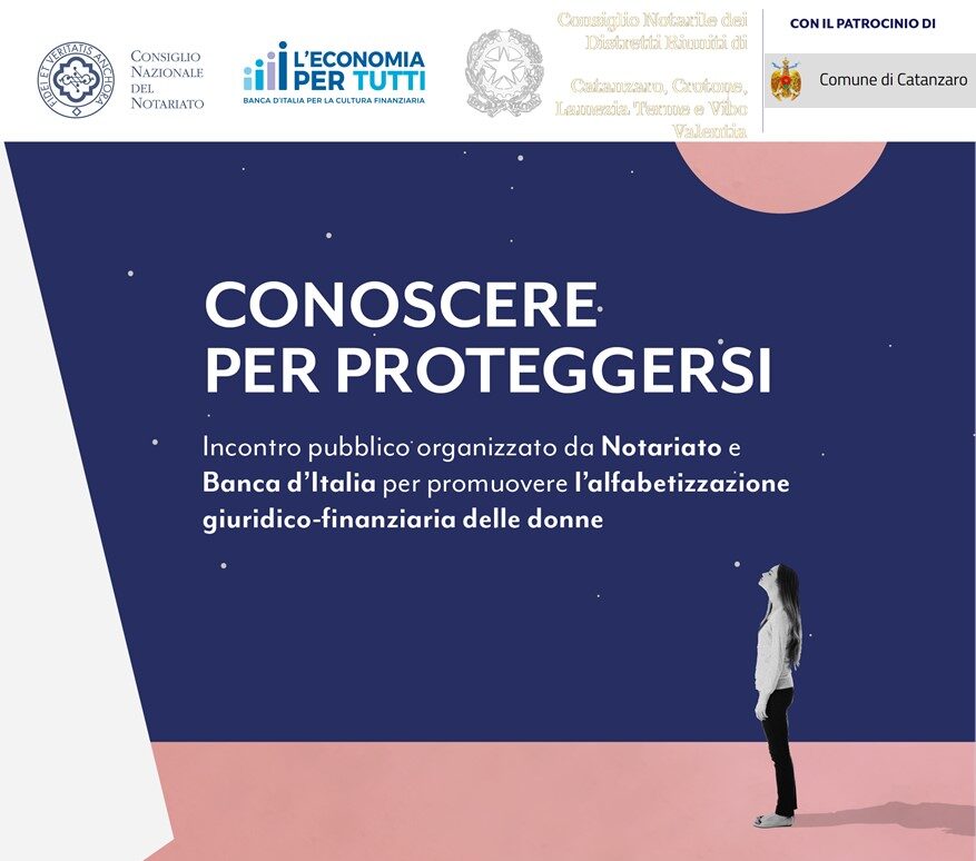 “Conoscere per proteggersi”: a Catanzaro un incontro promosso da Notariato e Banca d’Italia per illustrare i principali strumenti giuridici e finanziari per prevenire la violenza economica